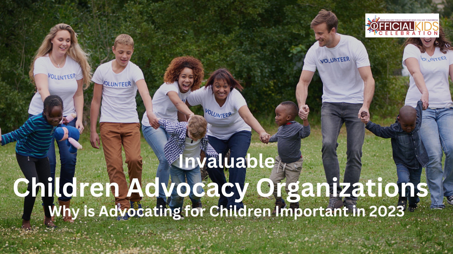 Invaluable Children Advocacy Organizations 2023